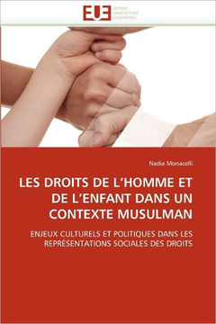 Les Droits de l''homme Et de l''enfant Dans Un Contexte Musulman