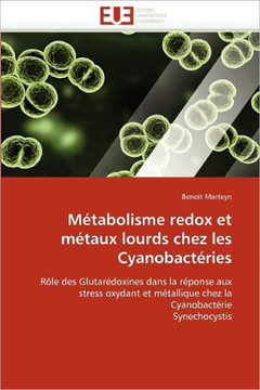 M?abolisme Redox Et M?aux Lourds Chez Les Cyanobact?ies
