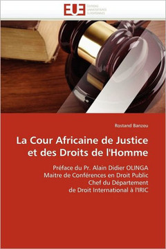 La Cour Africaine de Justice Et Des Droits de l''homme La Cour Africaine de Justice Et Des Droits de l''homme