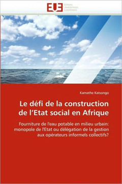 Le D?i de la Construction de l''etat Social En Afrique