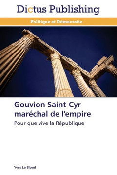 Gouvion Saint-Cyr Mar?hal de l'Empire