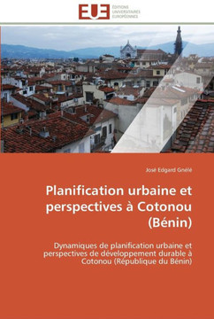 Planification urbaine et perspectives ?cotonou (b?in)