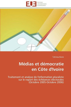 M?ias et d?ocratie en c?e d'ivoire