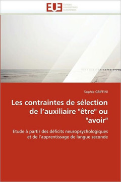 Les Contraintes de S?ection de l''auxiliaire ""?re"" Ou ""avoir""