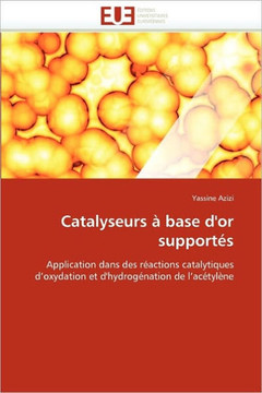 Catalyseurs ?Base d''or Support?