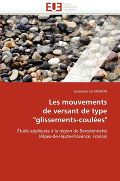 Les Mouvements de Versant de Type ""glissements-Coul?s""