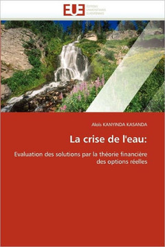 La Crise de l''eau La Crise de l''eau