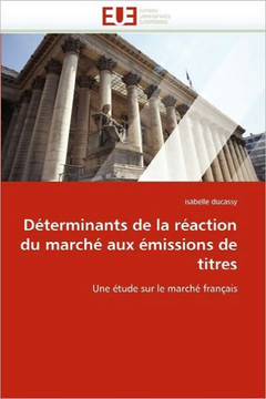 D?erminants de la R?ction Du March?Aux ?issions de Titres