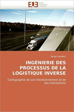 Ing?ierie Des Processus de la Logistique Inverse Ing?ierie Des Processus de la Logistique Inverse