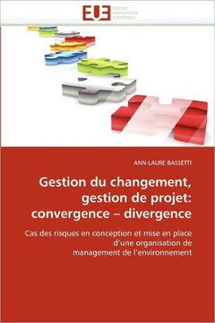 Gestion Du Changement, Gestion de Projet: Convergence Divergence