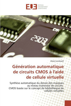 G??ation automatique de circuits cmos ?l''aide de cellule virtuelle
