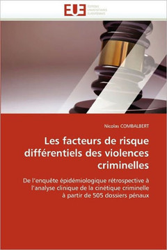 Les Facteurs de Risque Diff?entiels Des Violences Criminelles
