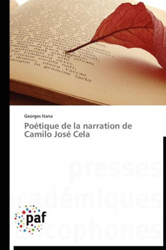 Po?ique de la Narration de Camilo Jos?Cela