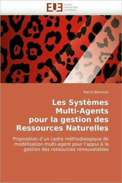 Les Syst?es Multi-Agents Pour La Gestion Des Ressources Naturelles Les Syst?es Multi-Agents Pour La Gestion Des Ressources Naturelles
