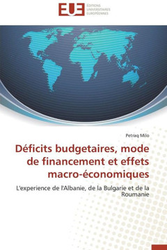 D?icits Budgetaires, Mode de Financement Et Effets Macro-?onomiques