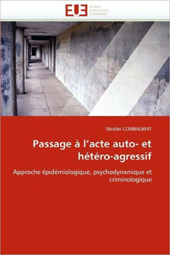 Passage ?l'Acte Auto- Et H??o-Agressif