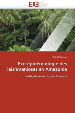Eco-?id?iologie Des Leishmanioses En Amazonie