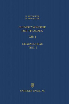 Chemotaxonomie Der Pflanzen: Band Xib-1: Leguminosae Teil 2: Caesalpinioideae Und Mimosoideae