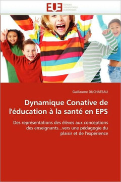 Dynamique Conative de l''?ucation ?La Sant?En EPS