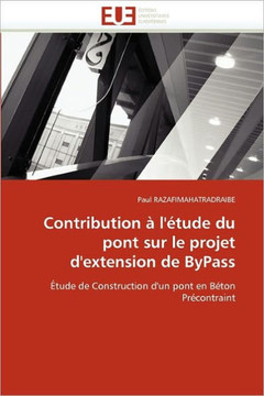 Contribution ?l''?ude Du Pont Sur Le Projet d''extension de Bypass