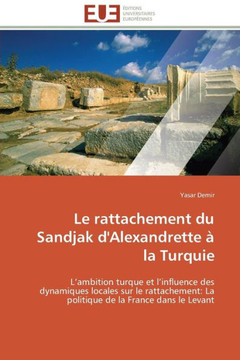 Le Rattachement Du Sandjak d'Alexandrette ?La Turquie