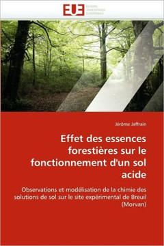 Effet Des Essences Foresti?es Sur Le Fonctionnement d'Un Sol Acide