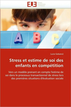 Stress Et Estime de Soi Des Enfants En Comp?ition
