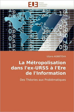 La M?ropolisation Dans l''ex-Urss ?l''ere de l''information