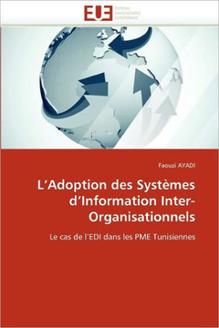 L''adoption Des Syst?es d''information Inter-Organisationnels