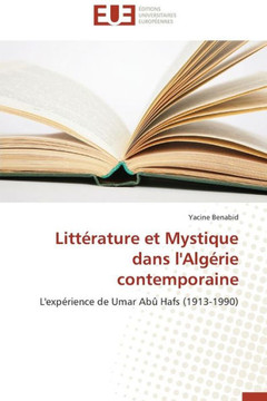 Litt?ature Et Mystique Dans l'Alg?ie Contemporaine Litt?ature Et Mystique Dans l'Alg?ie Contemporaine