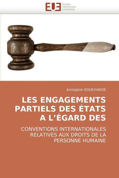 Les Engagements Partiels Des ?ats a l''?ard Des