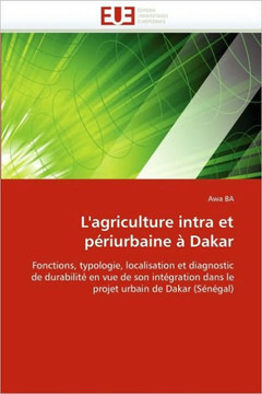 L''agriculture Intra Et P?iurbaine ?Dakar