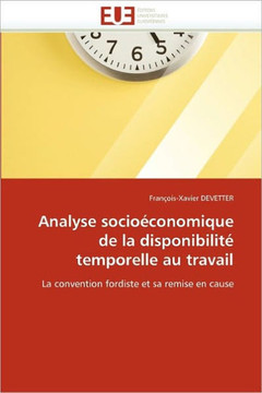 Analyse Socio?onomique de la Disponibilit?Temporelle Au Travail