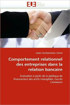 Comportement Relationnel Des Entreprises Dans La Relation Bancaire Comportement Relationnel Des Entreprises Dans La Relation Bancaire