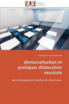 D?ocratisation et pratiques d'?ucation musicale