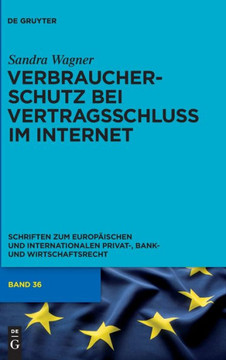 Verbraucherschutz Bei Vertragsschluss Im Internet: Ein Vergleich Zwischen Englischem Und Deutschem Recht