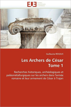 Les Archers de C?ar Tome 1