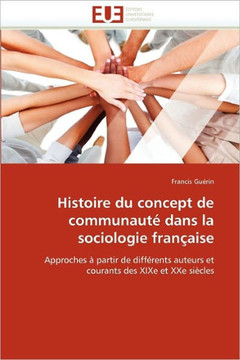 Histoire Du Concept de Communaut?Dans La Sociologie Fran?ise