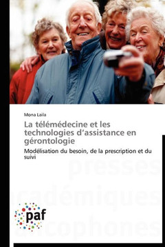 La T???ecine Et Les Technologies D Assistance En G?ontologie