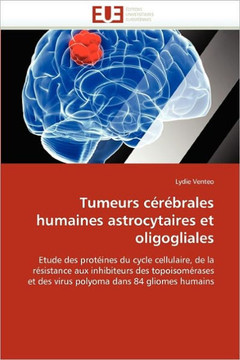 Tumeurs C??rales Humaines Astrocytaires Et Oligogliales