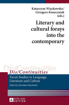 Literary and cultural forays into the contemporary