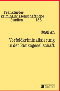 Vorfeldkriminalisierung in Der Risikogesellschaft