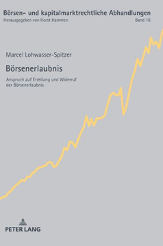 Boersenerlaubnis: Anspruch auf Erteilung und Widerruf der Boersenerlaubnis