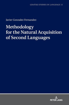 Methodology for the Natural Acquisition of Second Languages