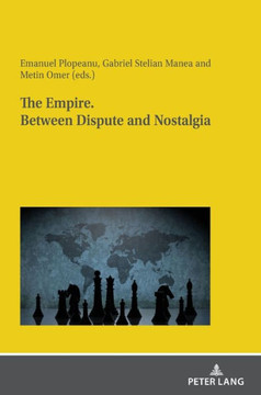 The Empire. Between dispute and nostalgia