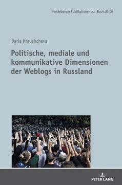 Politische, mediale und kommunikative Dimensionen der Weblogs in Russland