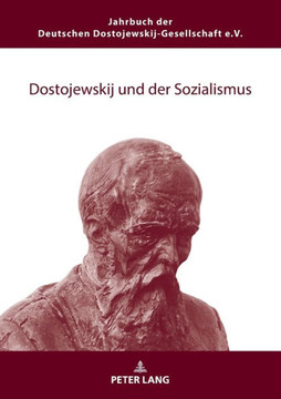 Dostojewskij und der Sozialismus Dostojewskij und der Sozialismus
