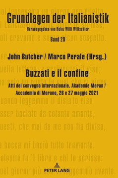 Buzzati e il confine: Atti del convegno internazionale. Akademie Meran / Accademia di Merano, 26 e 27 maggio 2021