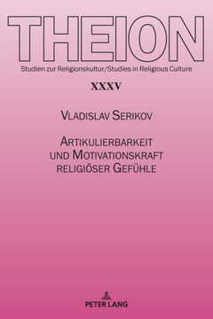 Artikulierbarkeit und Motivationskraft religioeser Gefuehle