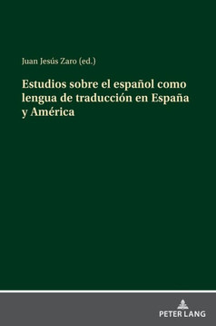 Estudios sobre el espa?l como lengua de traducci? en Espa? y Am?ica Estudios sobre el espa?l como lengua de traducci? en Espa? y Am?ica